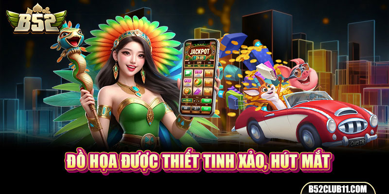 Đồ họa được thiết tinh xảo, hút mắt