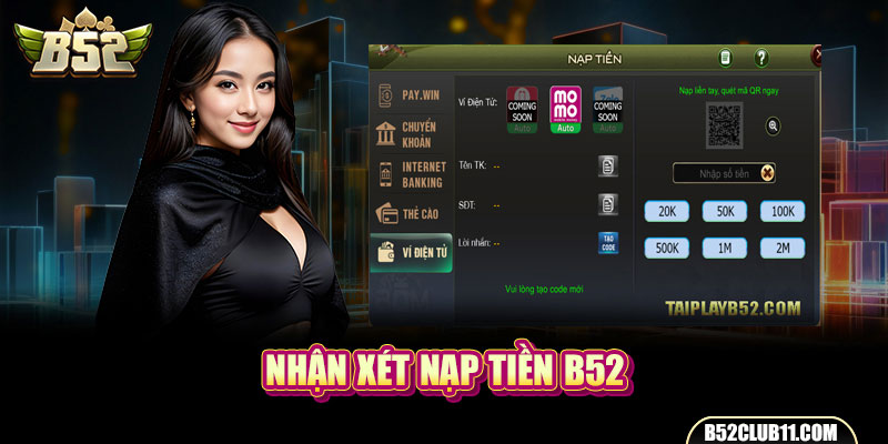 Nhận xét nạp tiền B52