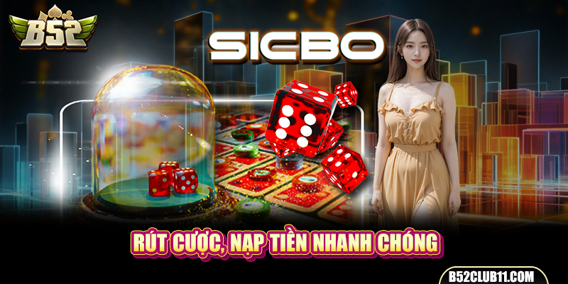 Rút cược, nạp tiền nhanh chóng