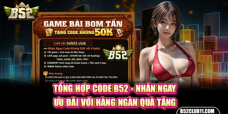 Tổng quan về code B52