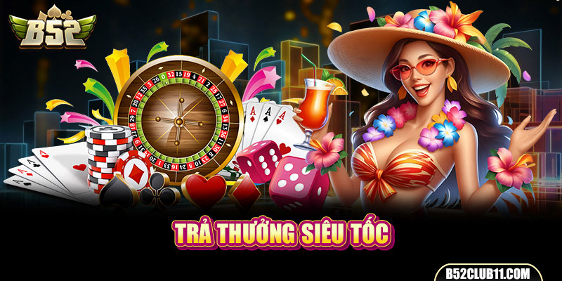 Trả thưởng siêu tốc